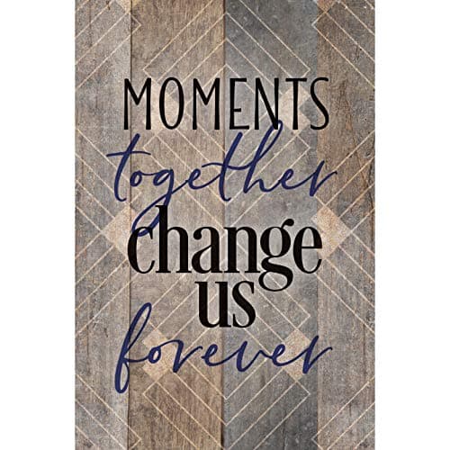 Image of Moments Together Wood Plaque with Inspiring Quotes 6 inches x 9 inches - Elegant Vertical Frame Wall & Tabletop Decoration | Easel & Hanging Hook | Moments Together Change us Forever