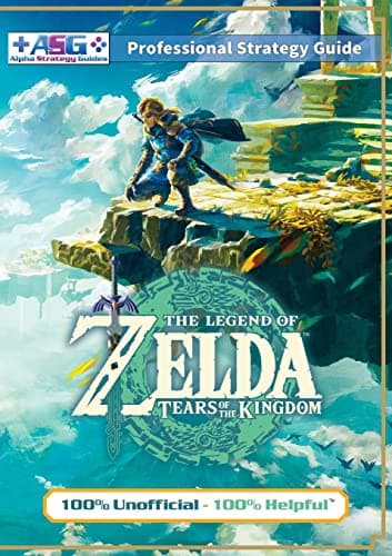Image of The Legend of Zelda Tears of the Kingdom Strategy Guide Book (Full Color): 100% Unofficial - 100% Helpful Walkthrough