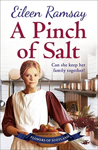 Image of A Pinch of Salt: Escape to the Highlands with a story of love, loss and family this Christmas (Flowers of Scotland Book 3)