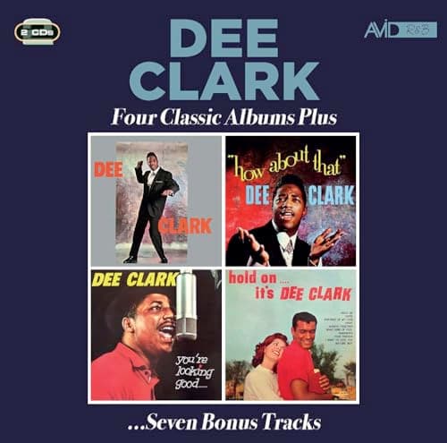 Image of Four Classic Albums Plus (Dee Clark / How About That / You're Looking Good / Hold On… It's Dee Clark)