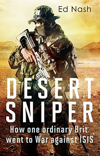 Image of Desert Sniper: How One Ordinary Brit Went to War Against ISIS