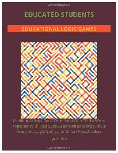 Image of Educated Students Educational Logic Games: Medium Activity Book Combined With Find a Word Together With Kids Sudoku as Well as Word Jumble Academic Logic Games for Smart Preschoolers