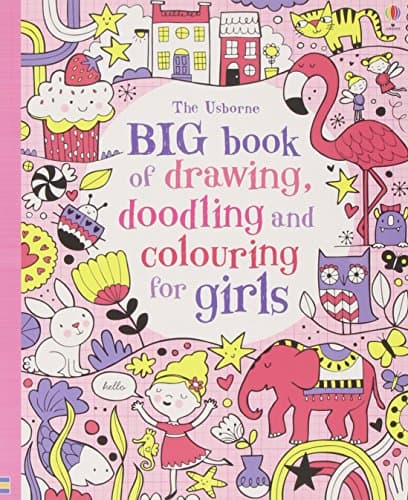 Image of Big Book of Drawing, Doodling & Colouring for Girls (Usborne Drawing, Doodling and Colouring)