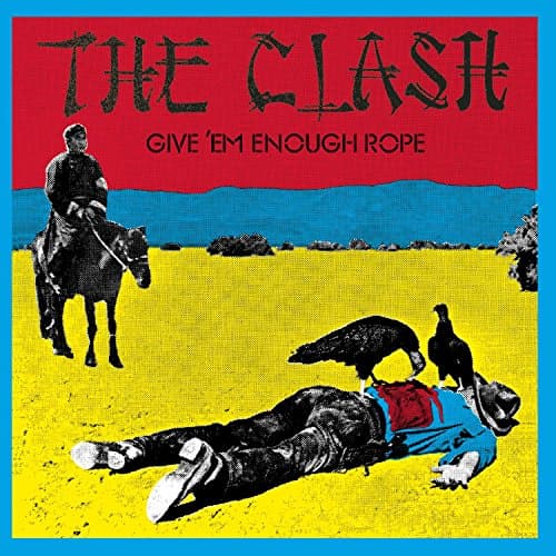 Image of Give 'Em Enough Rope