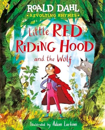 Image of Revolting Rhymes: Little Red Riding Hood and the Wolf: A new picture book featuring Roald Dahl’s original rhyme
