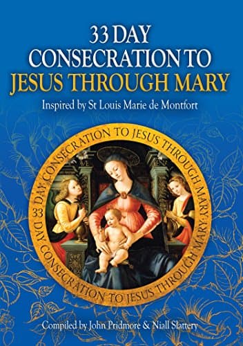 Image of 33 Day Consecration to Jesus through Mary - Inspired by St Louis Marie de Monfort